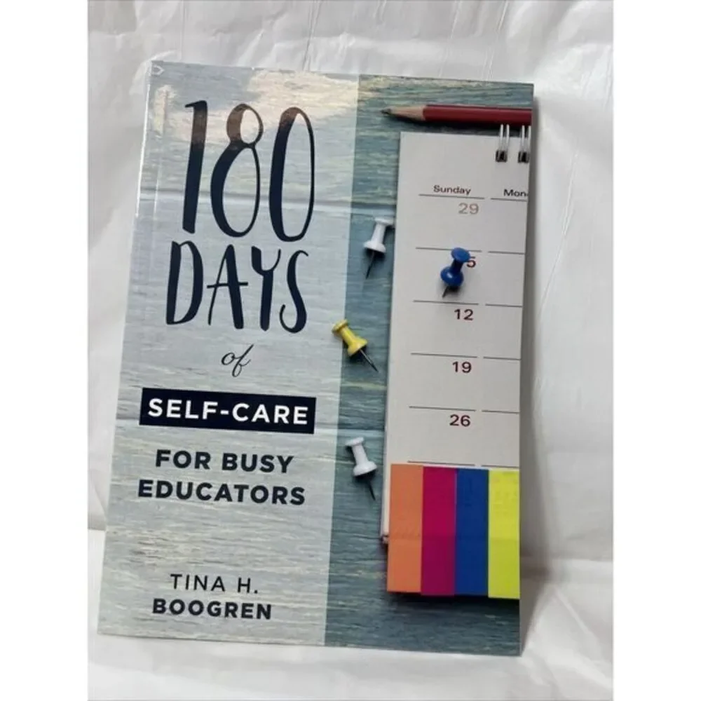 180 Days of Self-Care for Busy Educators : (a 36-Week Plan of Low-Cost Self-Care